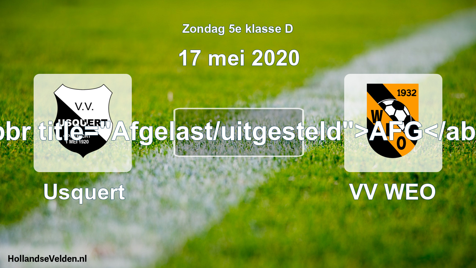 Scheduled Match: Usquert - VV WEO (17 May 2020)