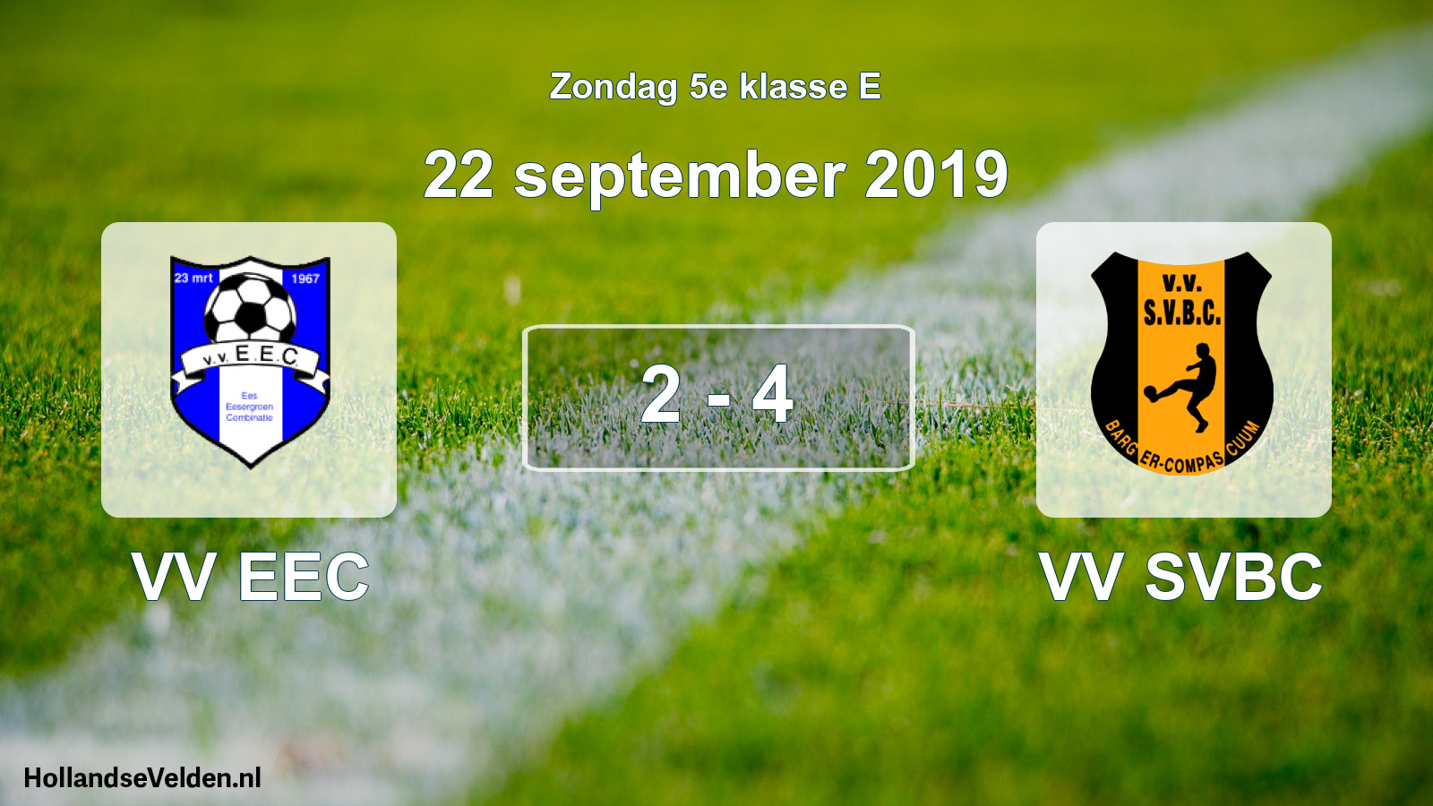 Total number of matches played: VV EEC - VV SVBC 2 - 4 (22 September 2019)