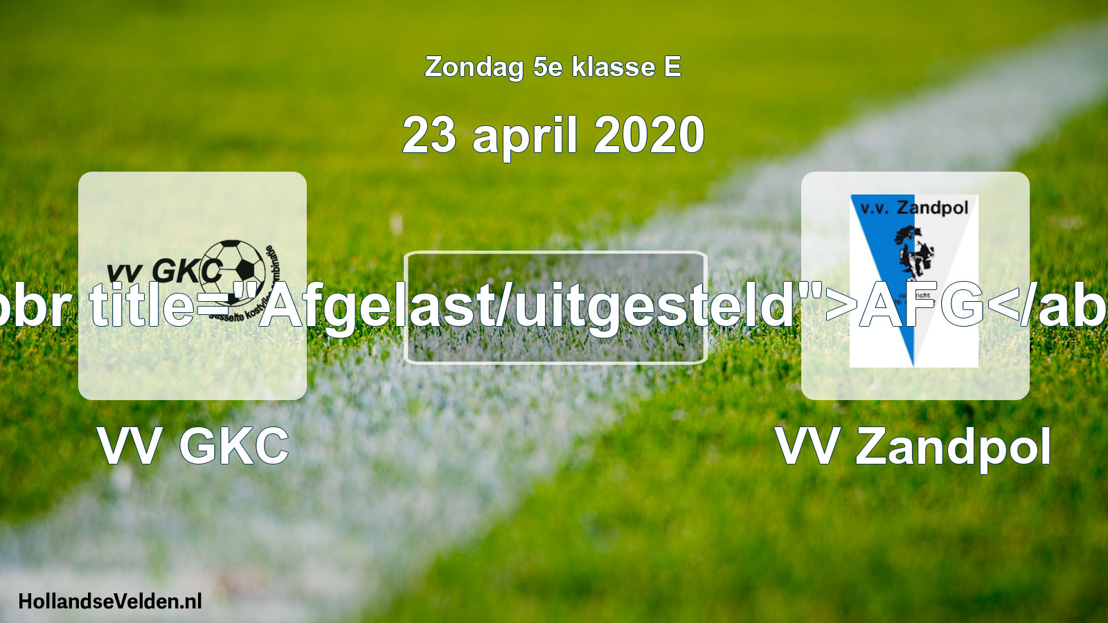Scheduled Match: VV GKC - VV Zandpol (23 April 2020)