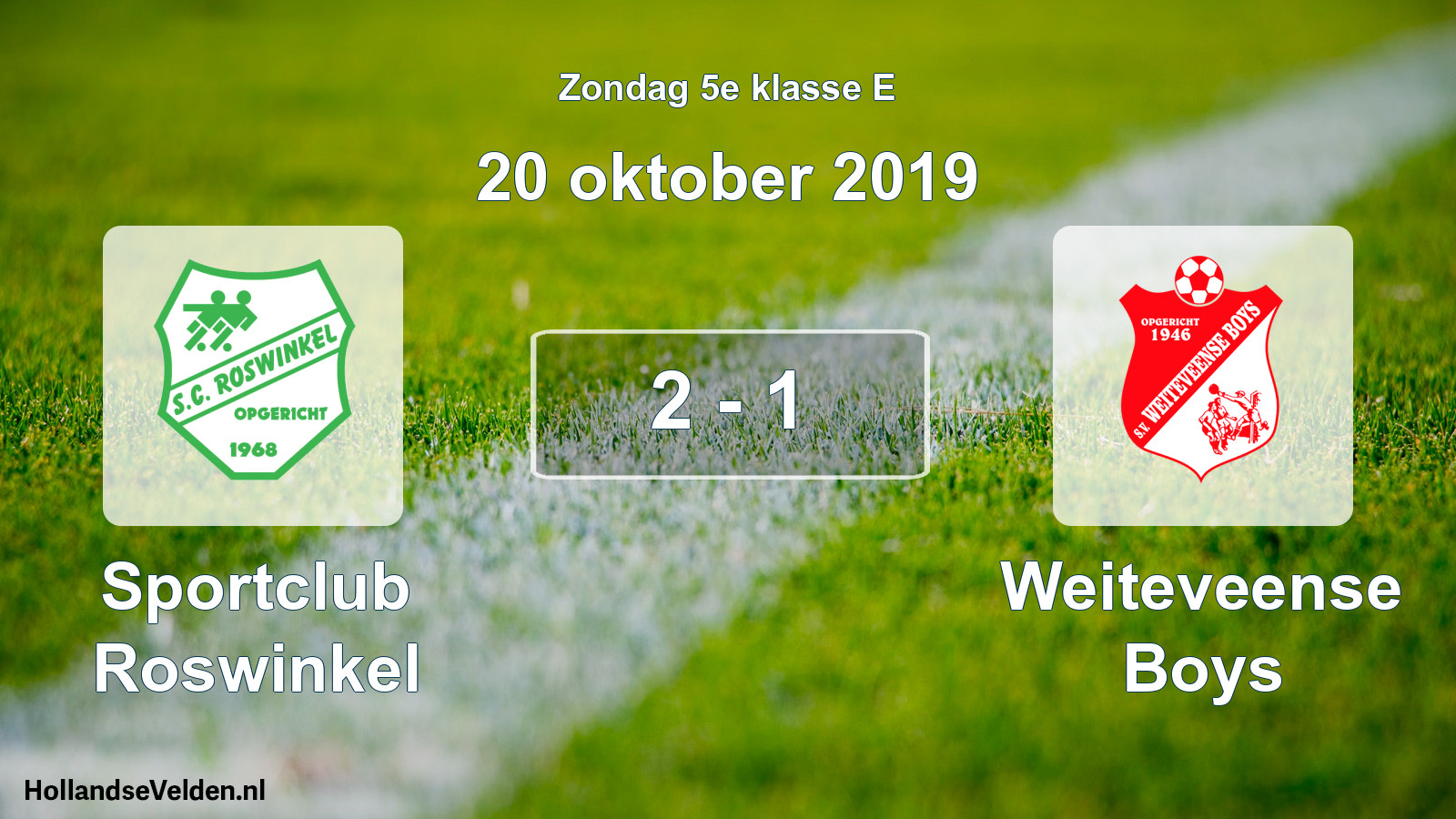 Total number of matches played: Sportclub Roswinkel - Weiteveense Boys 2 - 1 (20 October 2019)