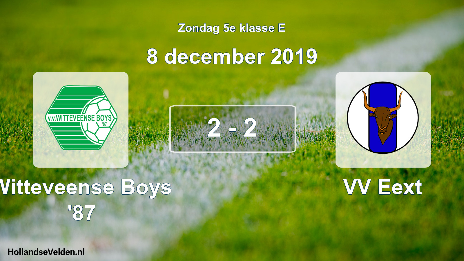 Total number of matches played: Witteveense Boys '87 - VV Eext 2 - 2 (8 December 2019)