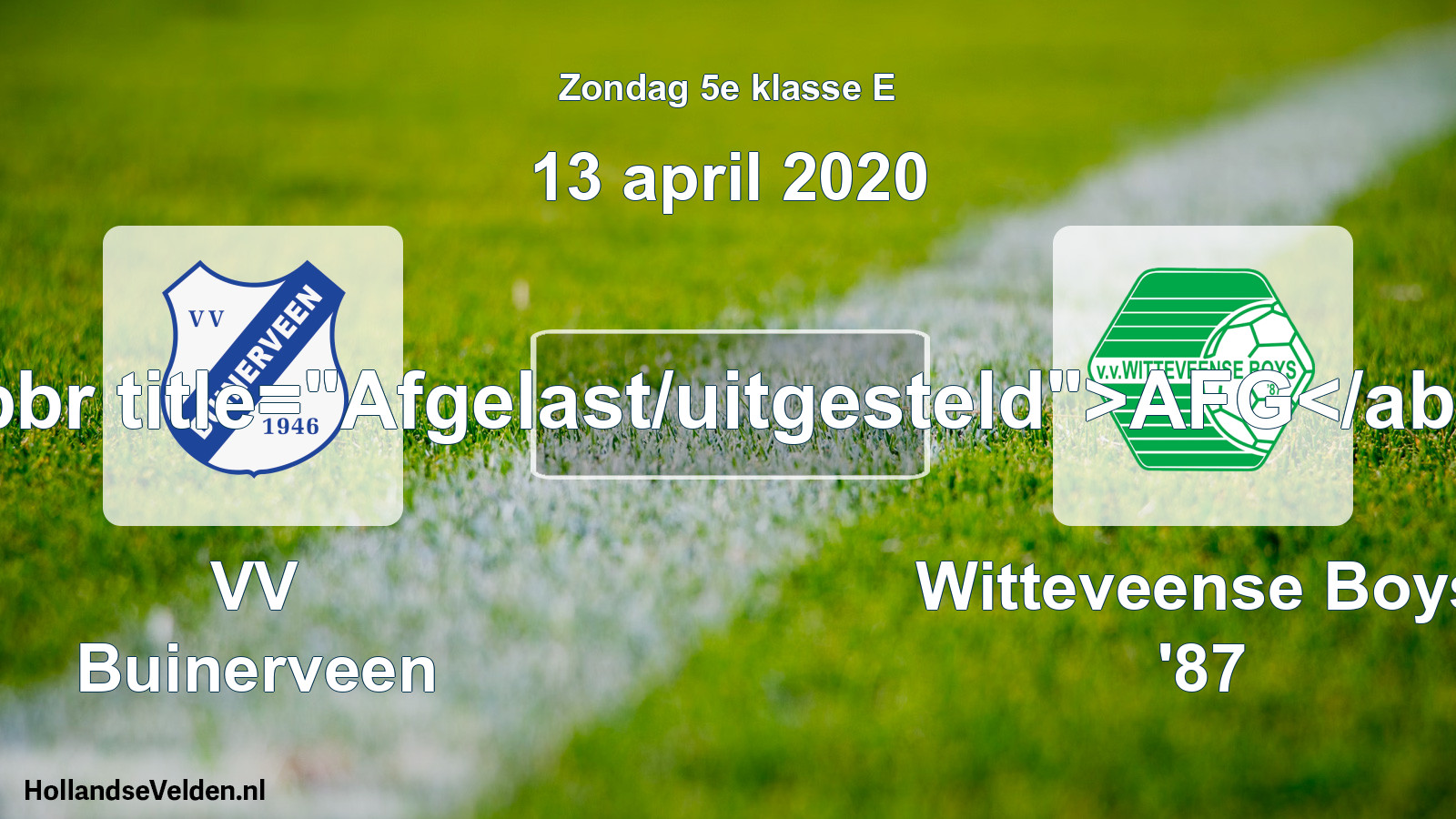 Scheduled Match: VV Buinerveen - Witteveense Boys '87 (13 April 2020)
