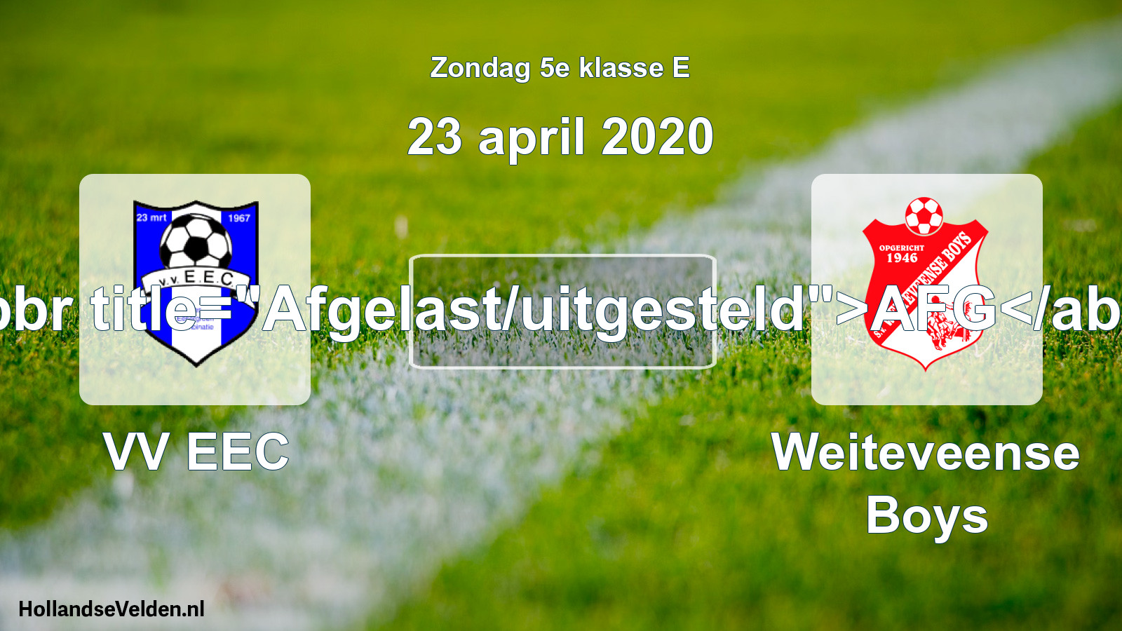 Scheduled Match: VV EEC - Weiteveense Boys (23 April 2020)