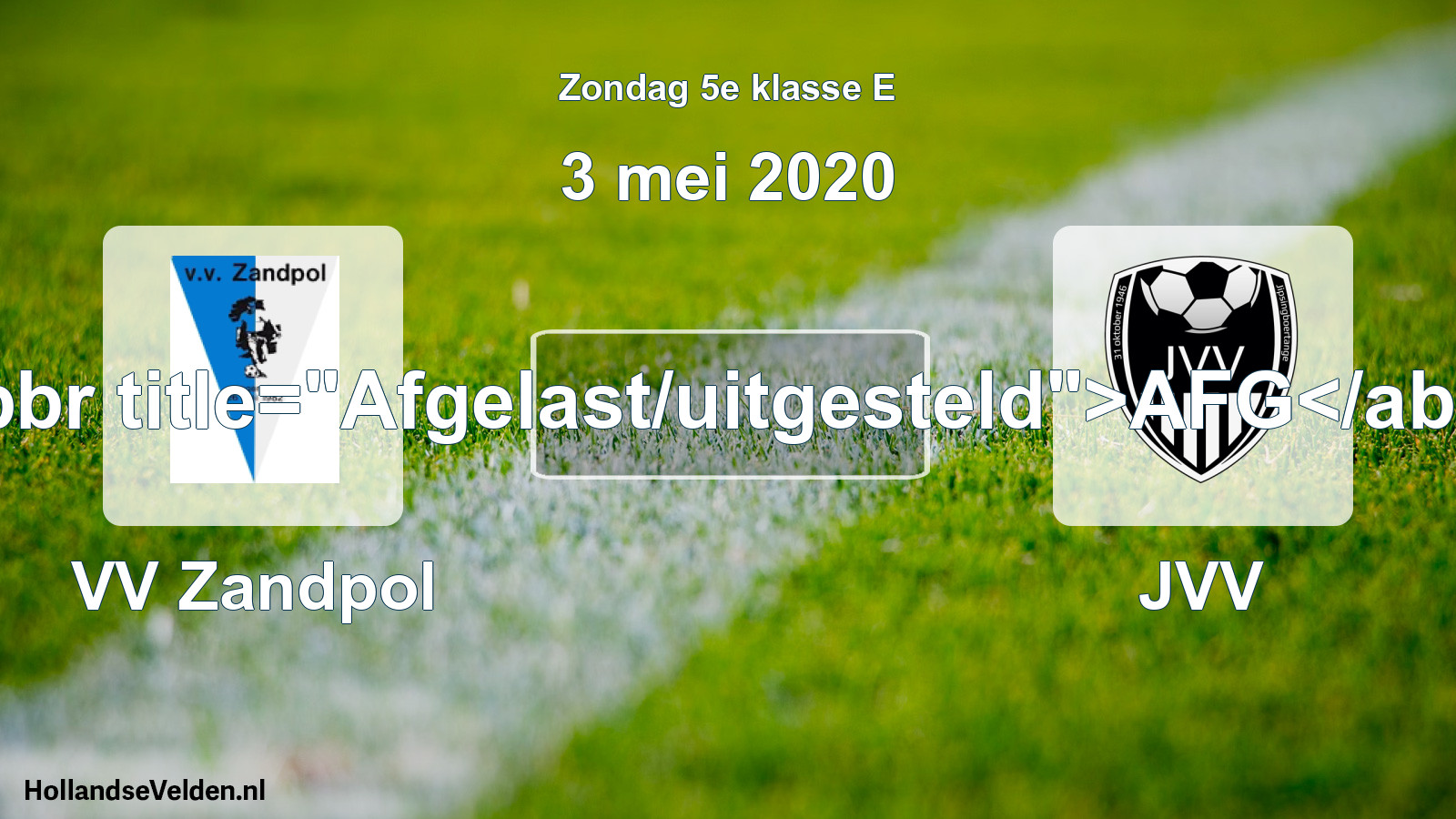 Scheduled Match: VV Zandpol - JVV (3 May 2020)