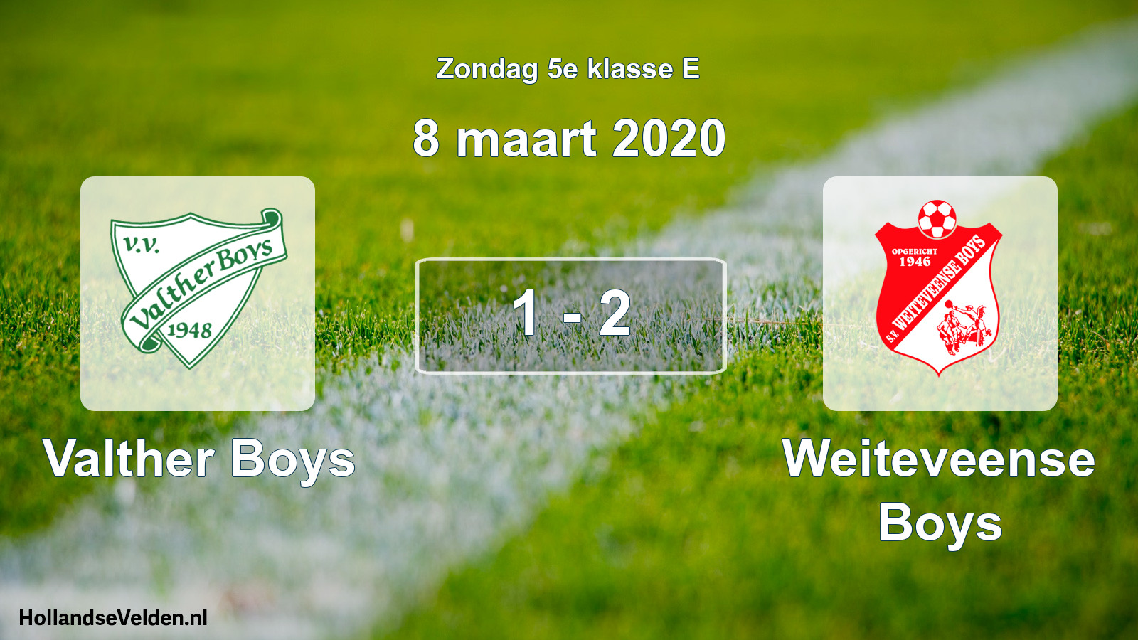 Total number of matches played: Valther Boys - Weiteveense Boys 1 - 2 (8 March 2020)