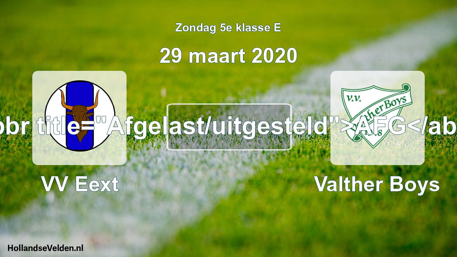 Scheduled Match: VV Eext - Valther Boys (29 March 2020)