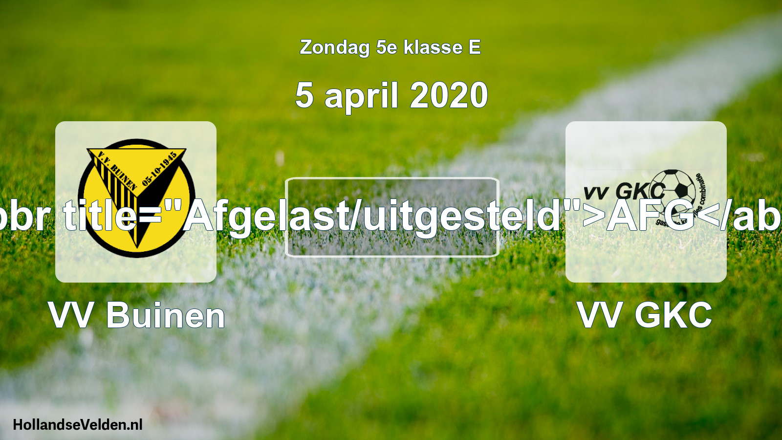 Scheduled Match: VV Buinen - VV GKC (5 April 2020)