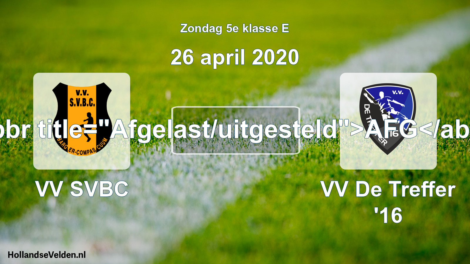 Scheduled Match: VV SVBC - VV De Treffer '16 (26 April 2020)