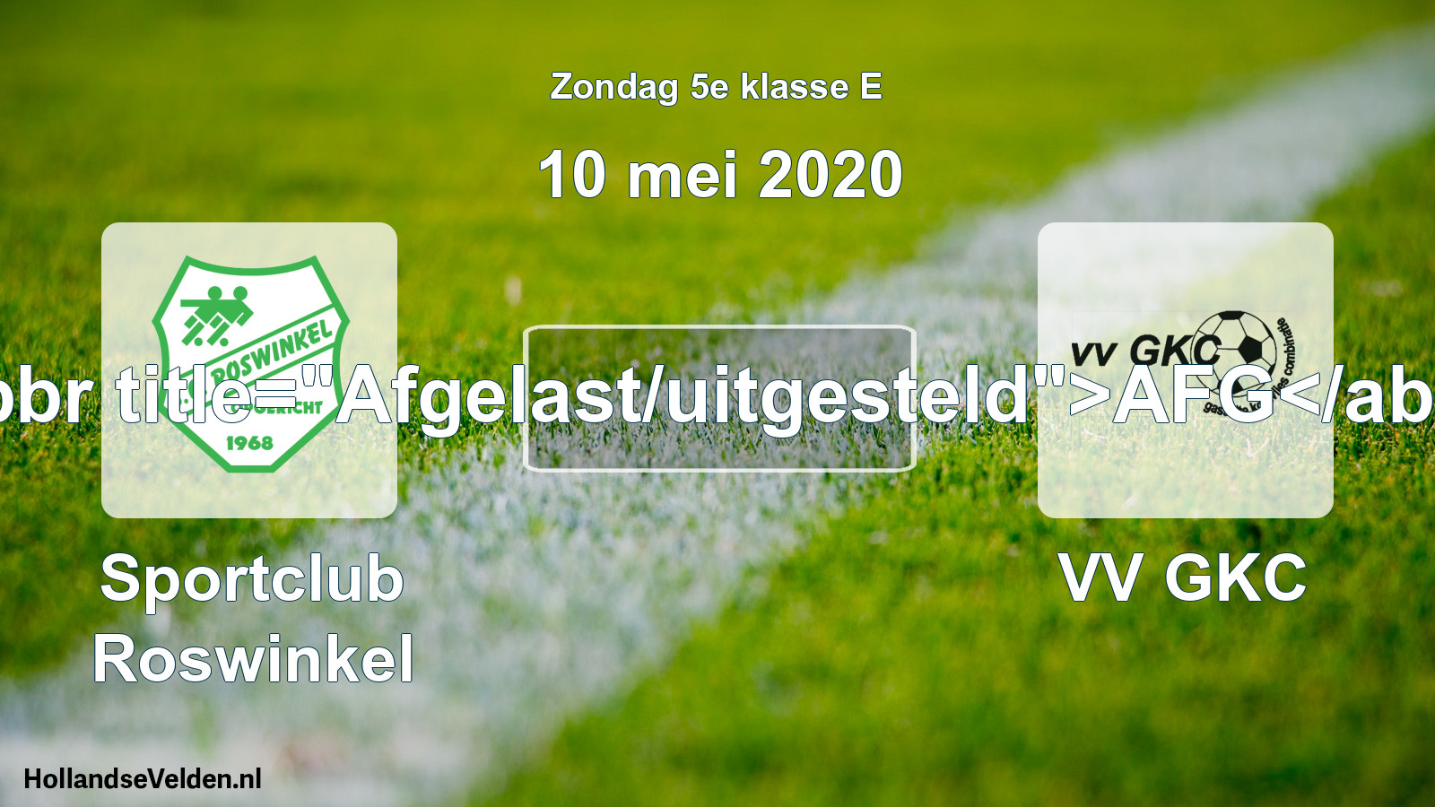 Scheduled Match: Sportclub Roswinkel - VV GKC (10 May 2020)