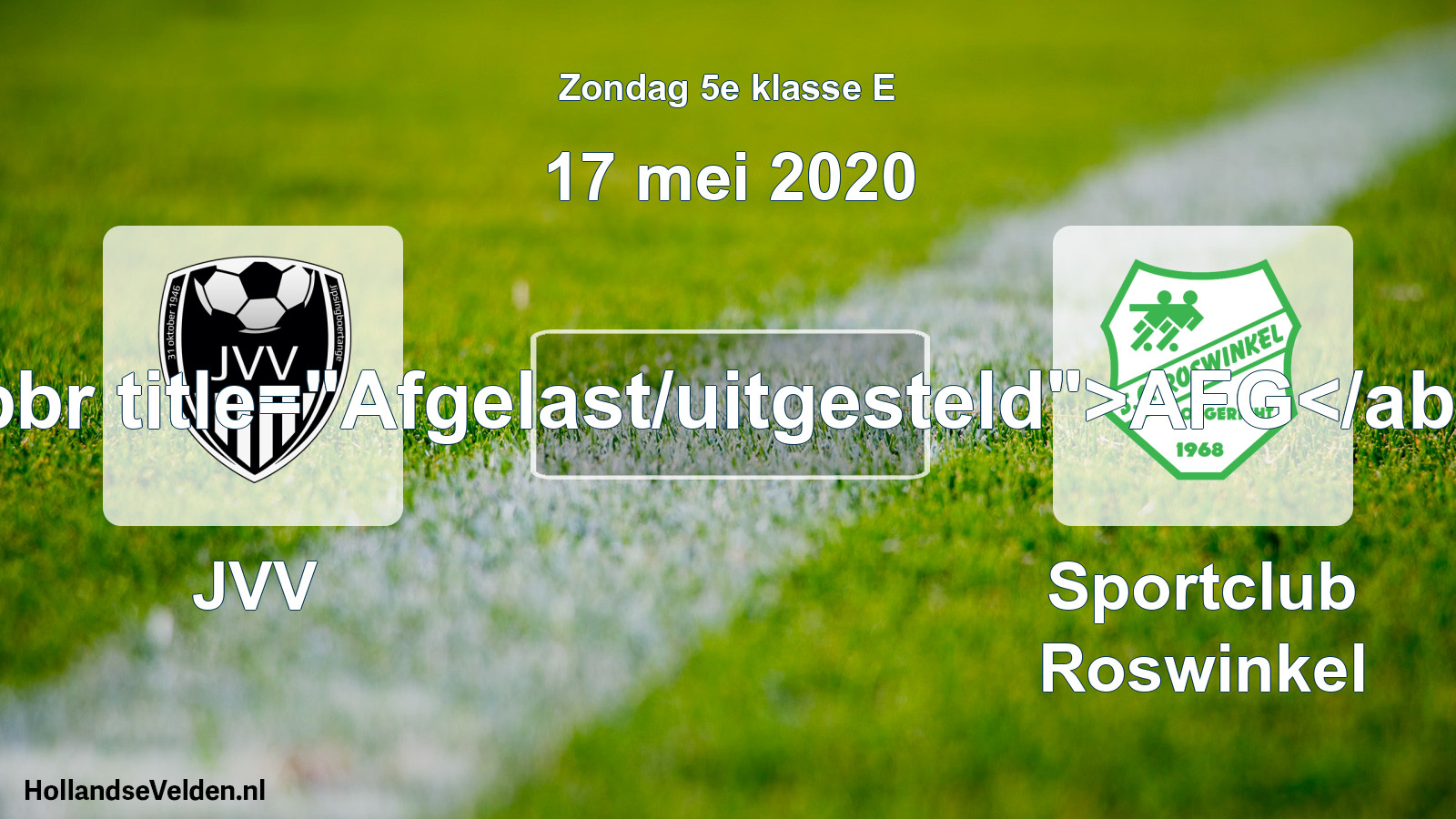Scheduled Match: JVV - Sportclub Roswinkel (17 May 2020)
