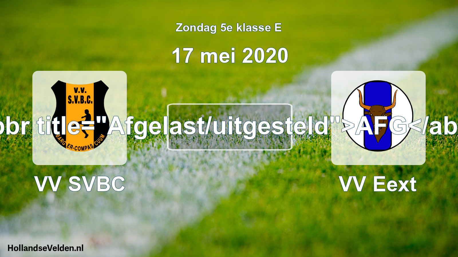 Scheduled Match: VV SVBC - VV Eext (17 May 2020)
