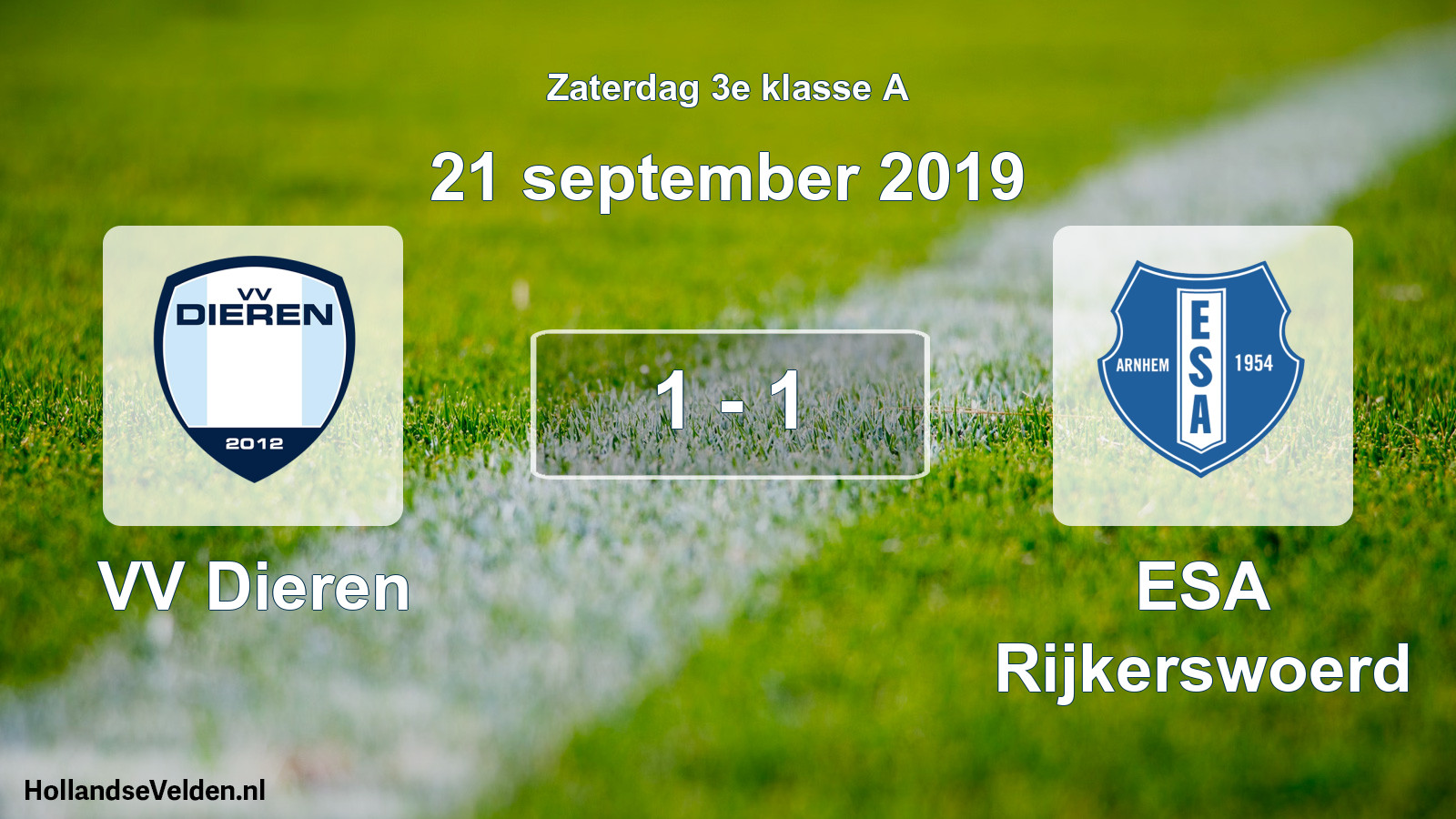 Total number of matches played: VV Dieren - ESA Rijkerswoerd 1 - 1 (21 September 2019)