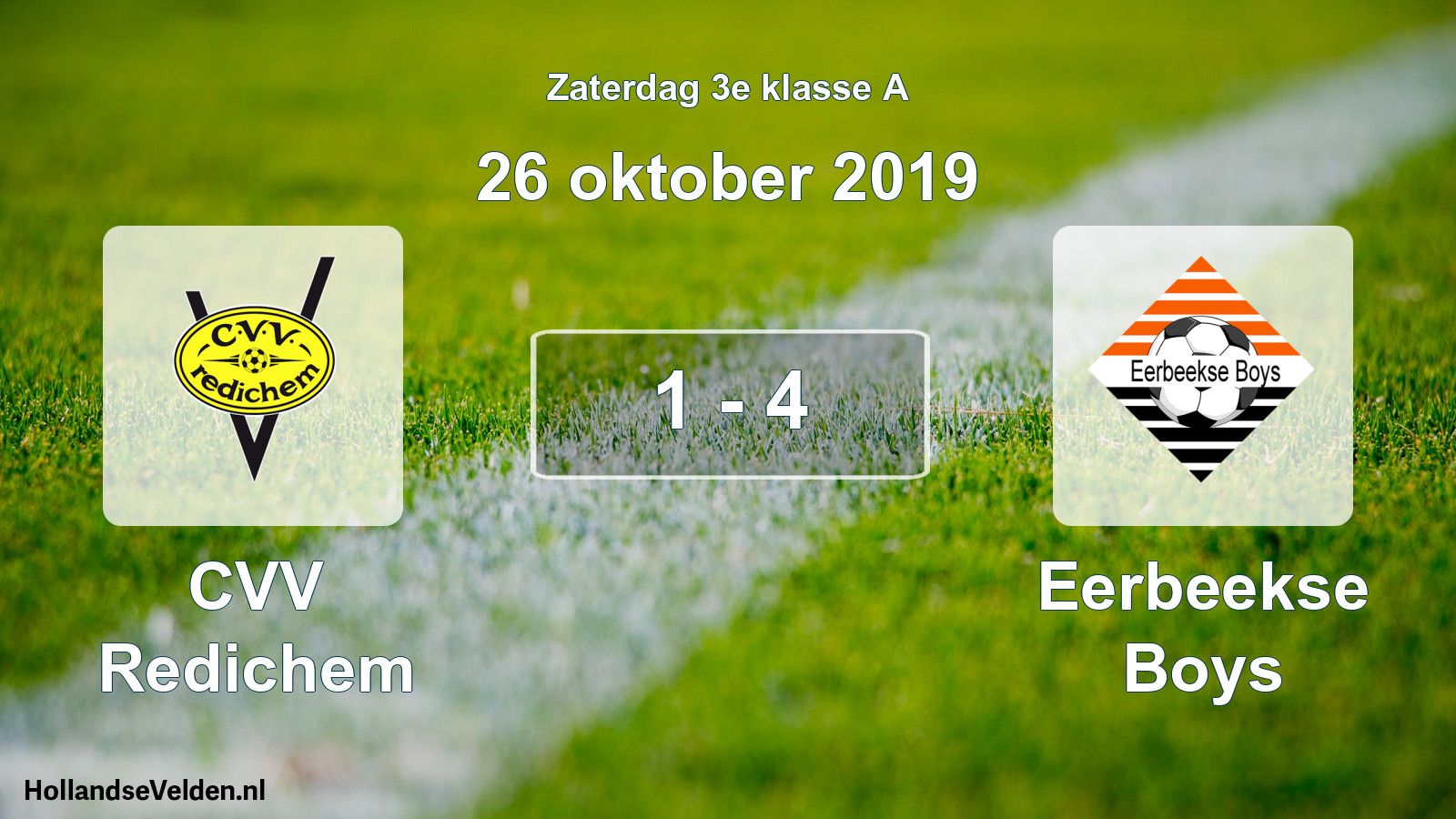 Total number of matches played: CVV Redichem - Eerbeekse Boys 1 - 4 (26 October 2019)