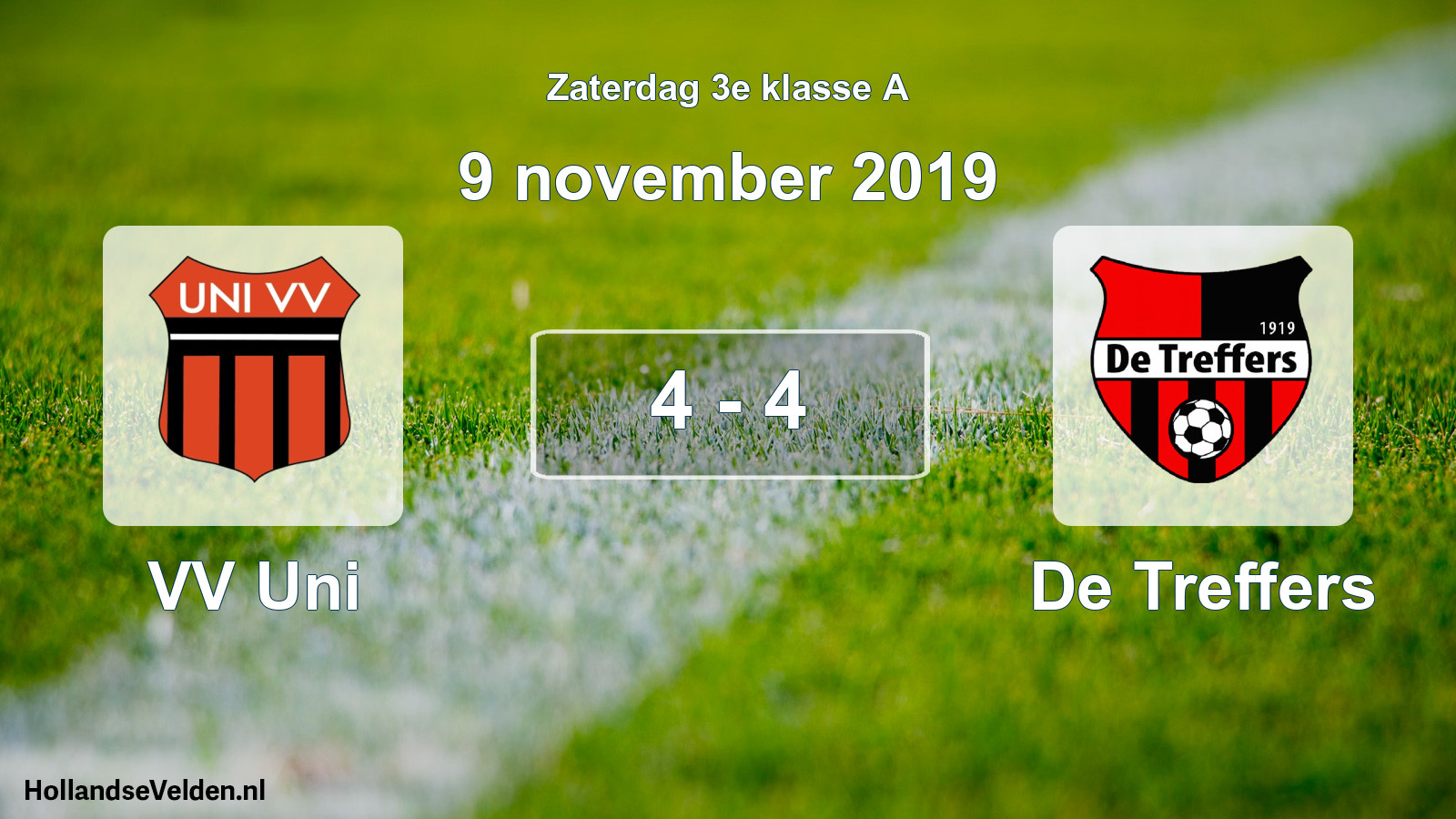 Total number of matches played: VV Uni - De Treffers 4 - 4 (9 November 2019)