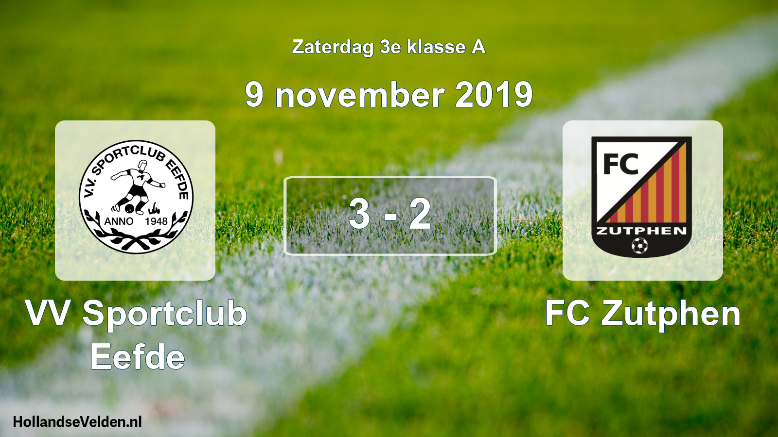 Total number of matches played: VV Sportclub Eefde - FC Zutphen 3 - 2 (9 November 2019)