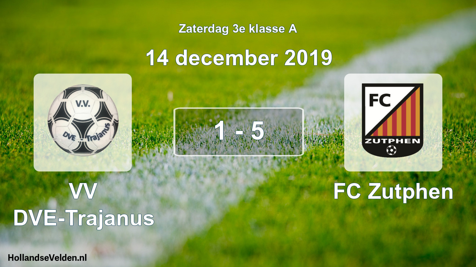 Total number of matches played: VV DVE-Trajanus - FC Zutphen 1 - 5 (14 December 2019)