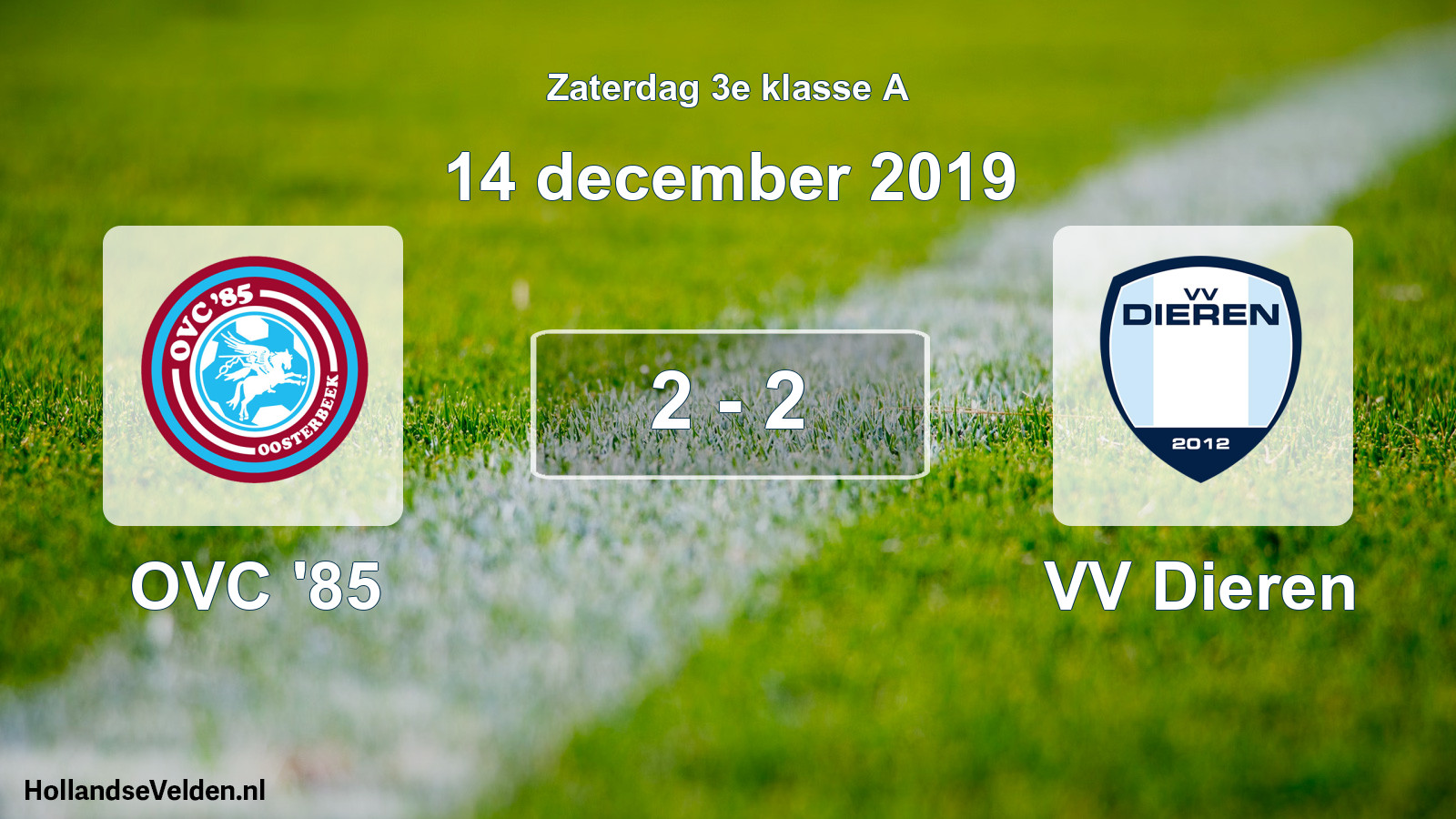 Total number of matches played: OVC '85 - VV Dieren 2 - 2 (14 December 2019)