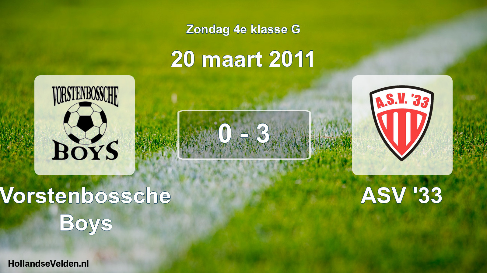 Total number of matches played: Vorstenbossche Boys - ASV '33 0 - 3 (20 March 2011)