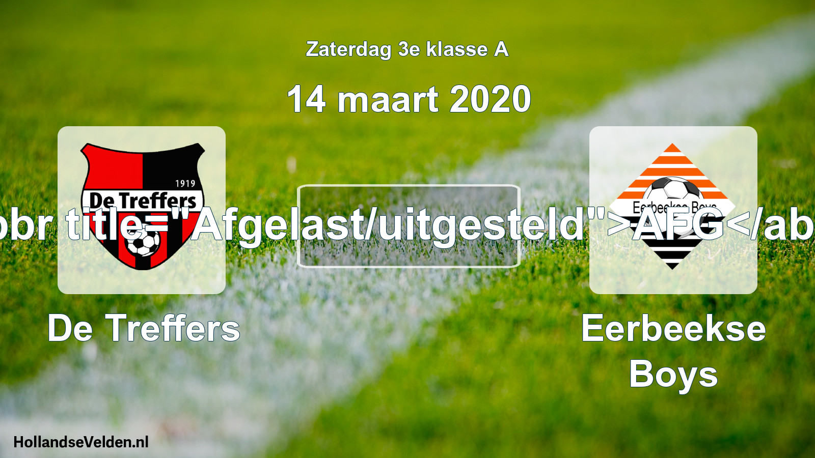 Scheduled Match: De Treffers - Eerbeekse Boys (14 March 2020)