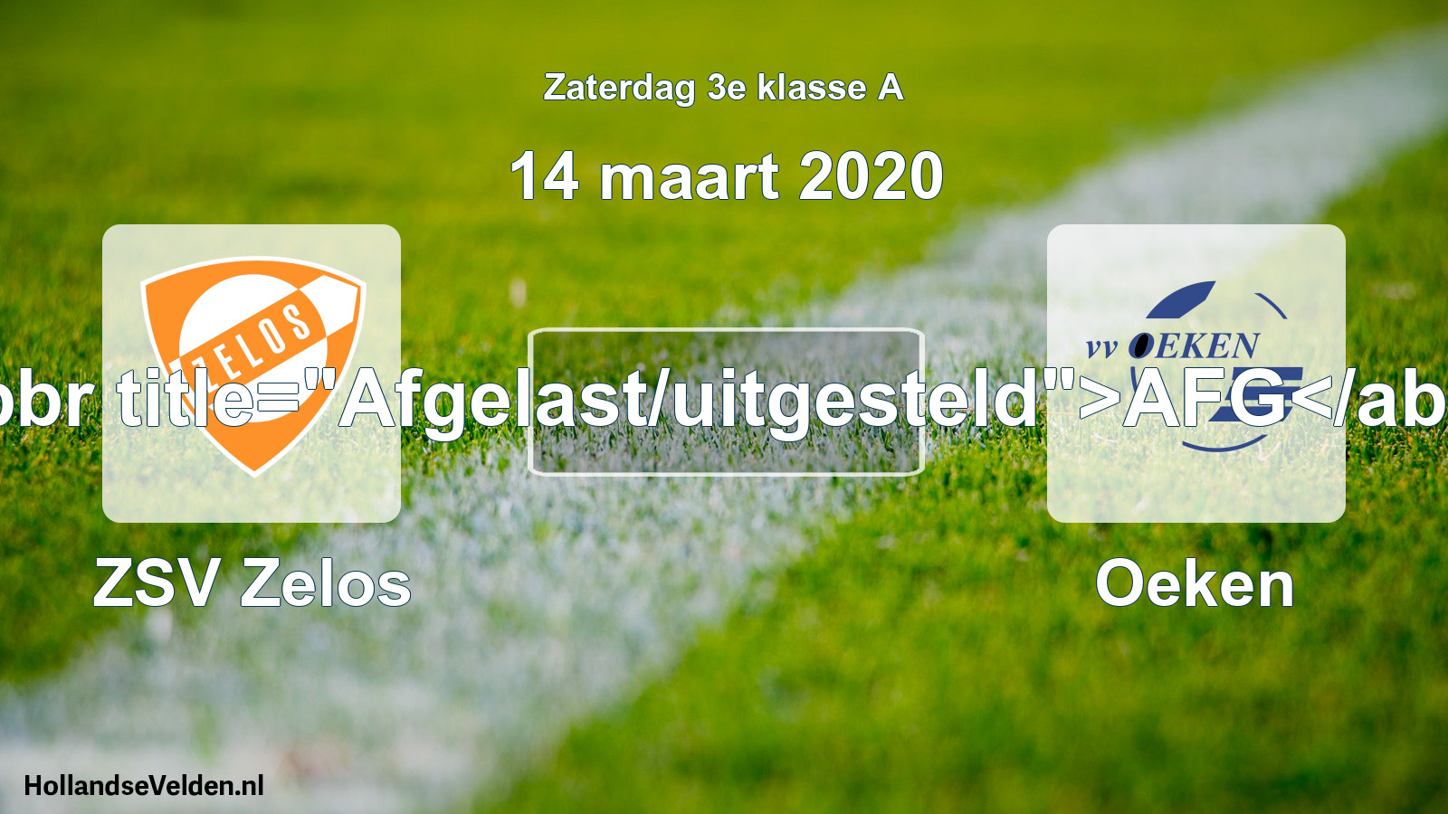 Scheduled Match: ZSV Zelos - Oeken (14 March 2020)