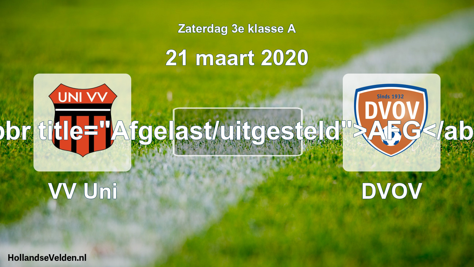 Scheduled Match: VV Uni - DVOV (21 March 2020)