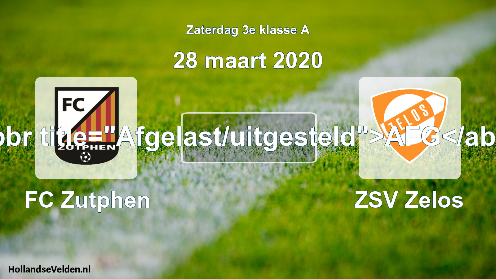 Scheduled Match: FC Zutphen - ZSV Zelos (28 March 2020)