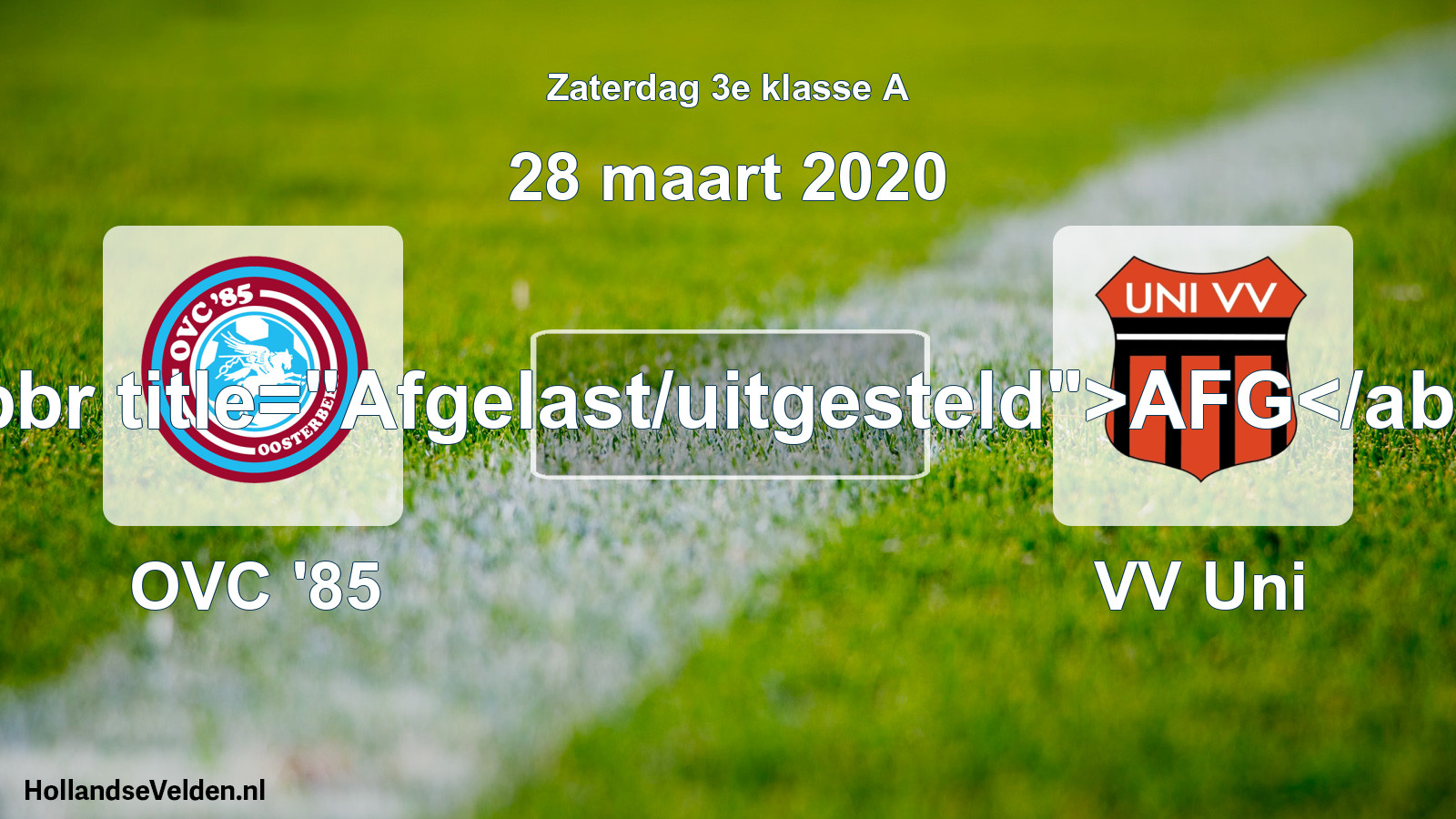 Scheduled Match: OVC '85 - VV Uni (28 March 2020)