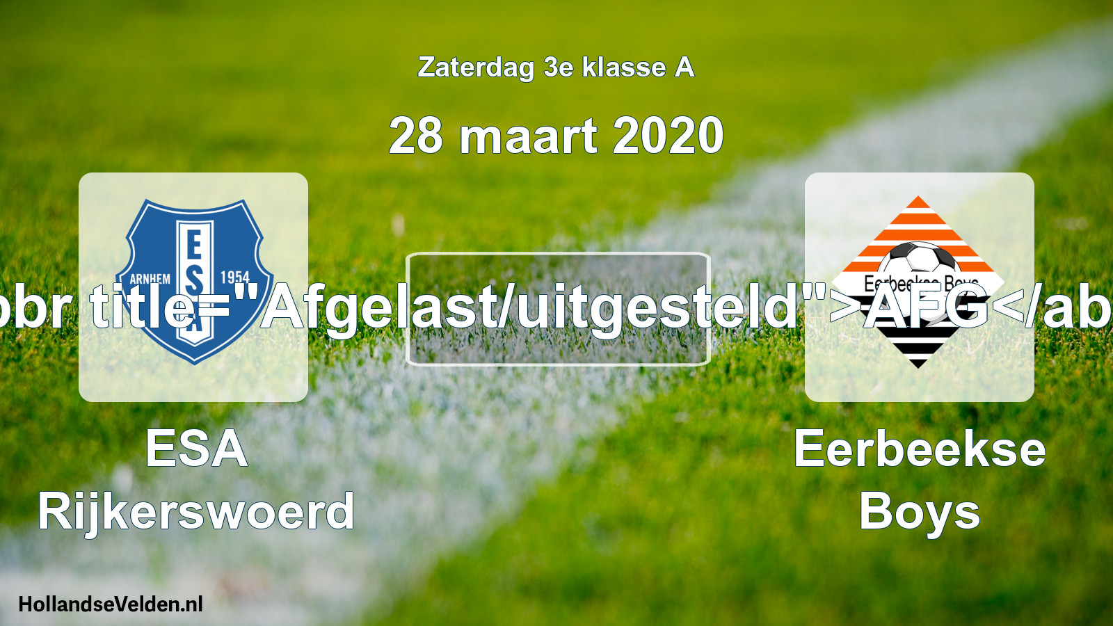 Scheduled Match: ESA Rijkerswoerd - Eerbeekse Boys (28 March 2020)