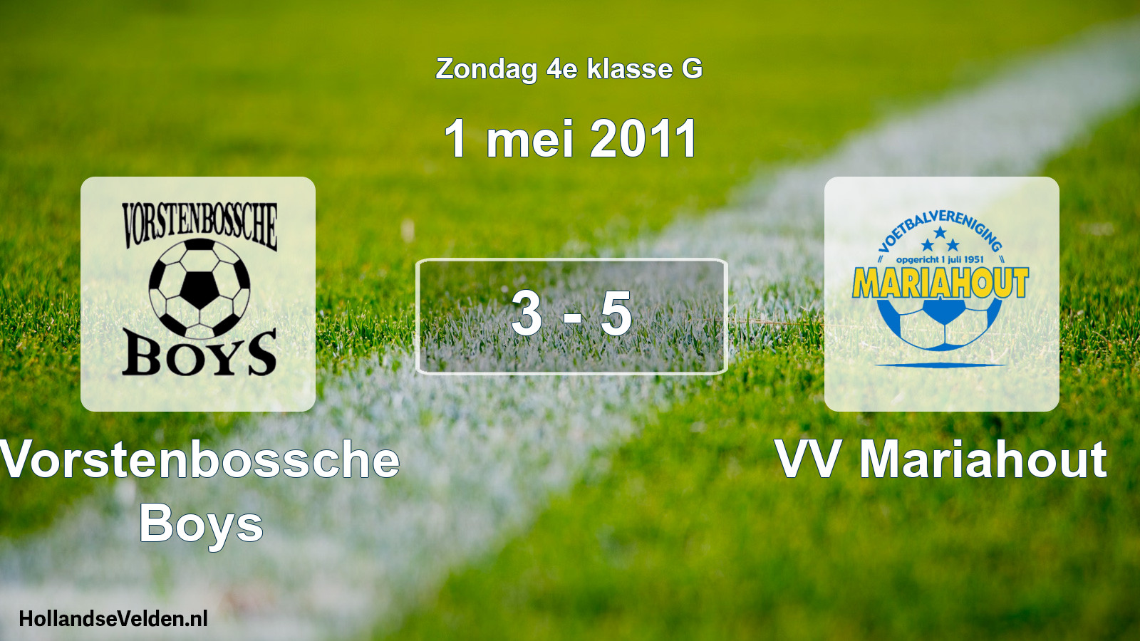 Total number of matches played: Vorstenbossche Boys - VV Mariahout 3 - 5 (1 May 2011)