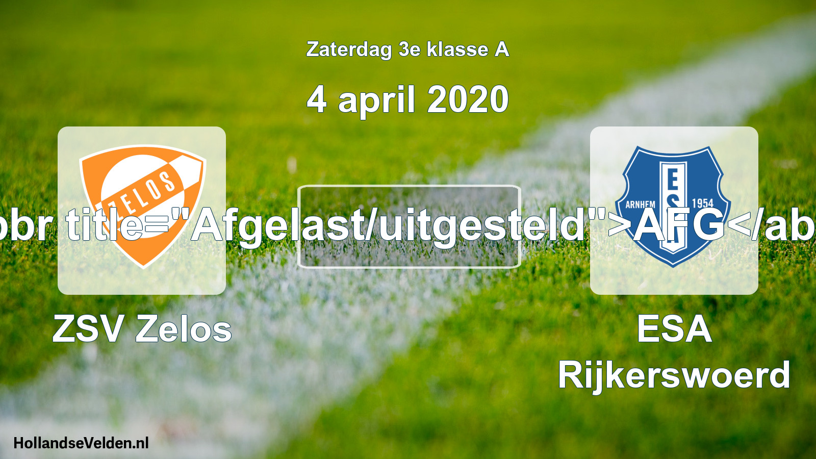 Scheduled Match: ZSV Zelos - ESA Rijkerswoerd (4 April 2020)