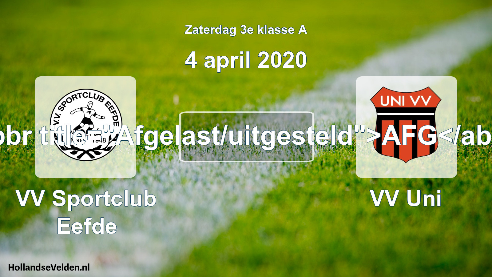 Scheduled Match: VV Sportclub Eefde - VV Uni (4 April 2020)