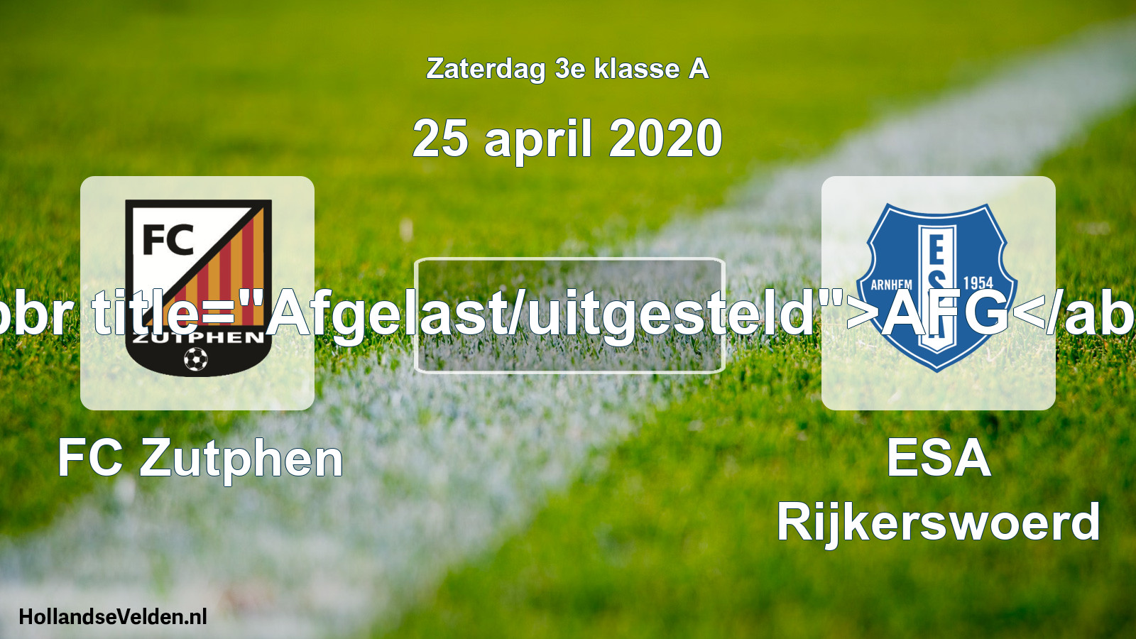 Scheduled Match: FC Zutphen - ESA Rijkerswoerd (25 April 2020)