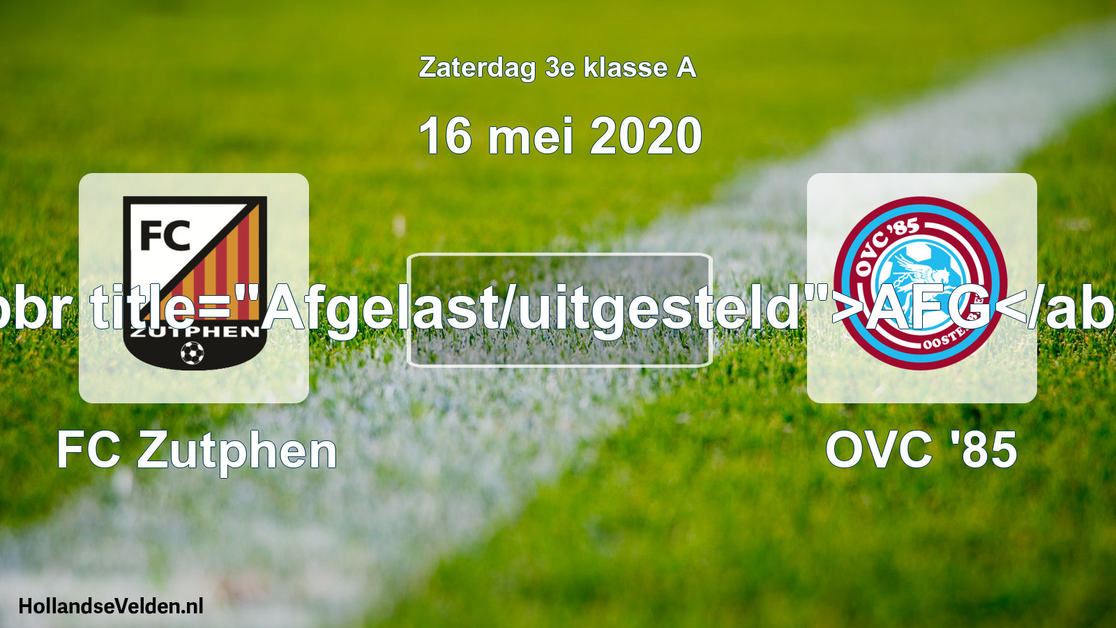 Scheduled Match: FC Zutphen - OVC '85 (16 May 2020)