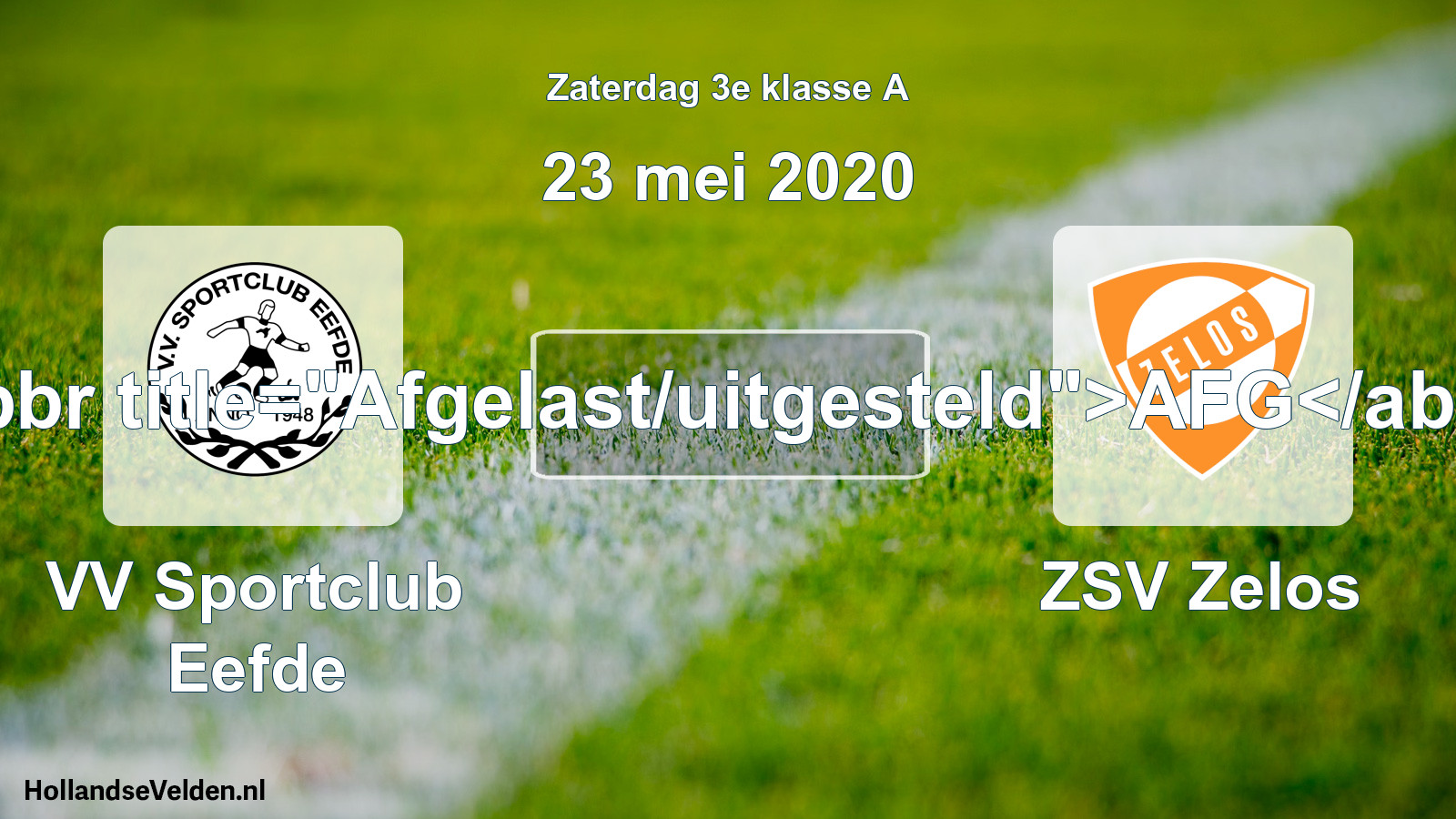 Scheduled Match: VV Sportclub Eefde - ZSV Zelos (23 May 2020)