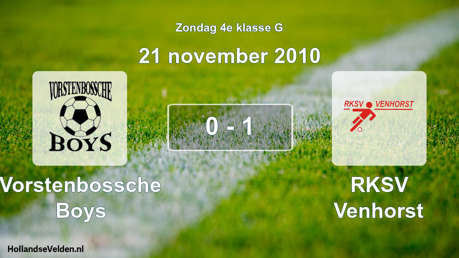 Total number of matches played: Vorstenbossche Boys - RKSV Venhorst 0 - 1 (21 November 2010)