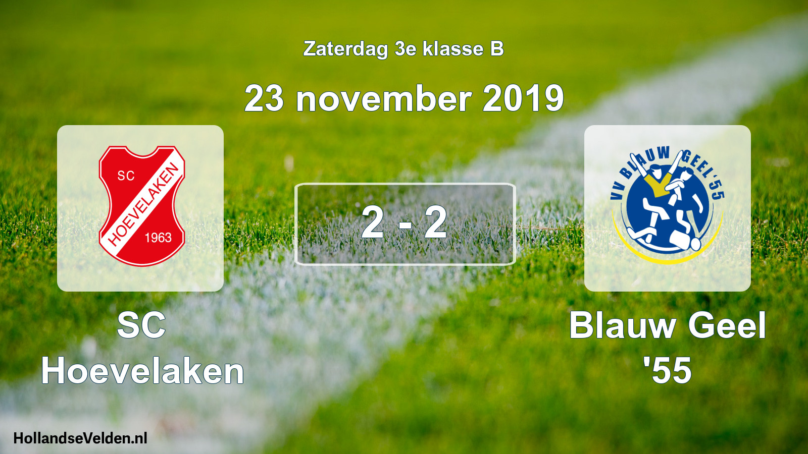 Total number of matches played: SC Hoevelaken - Blauw Geel '55 2 - 2 (23 November 2019)