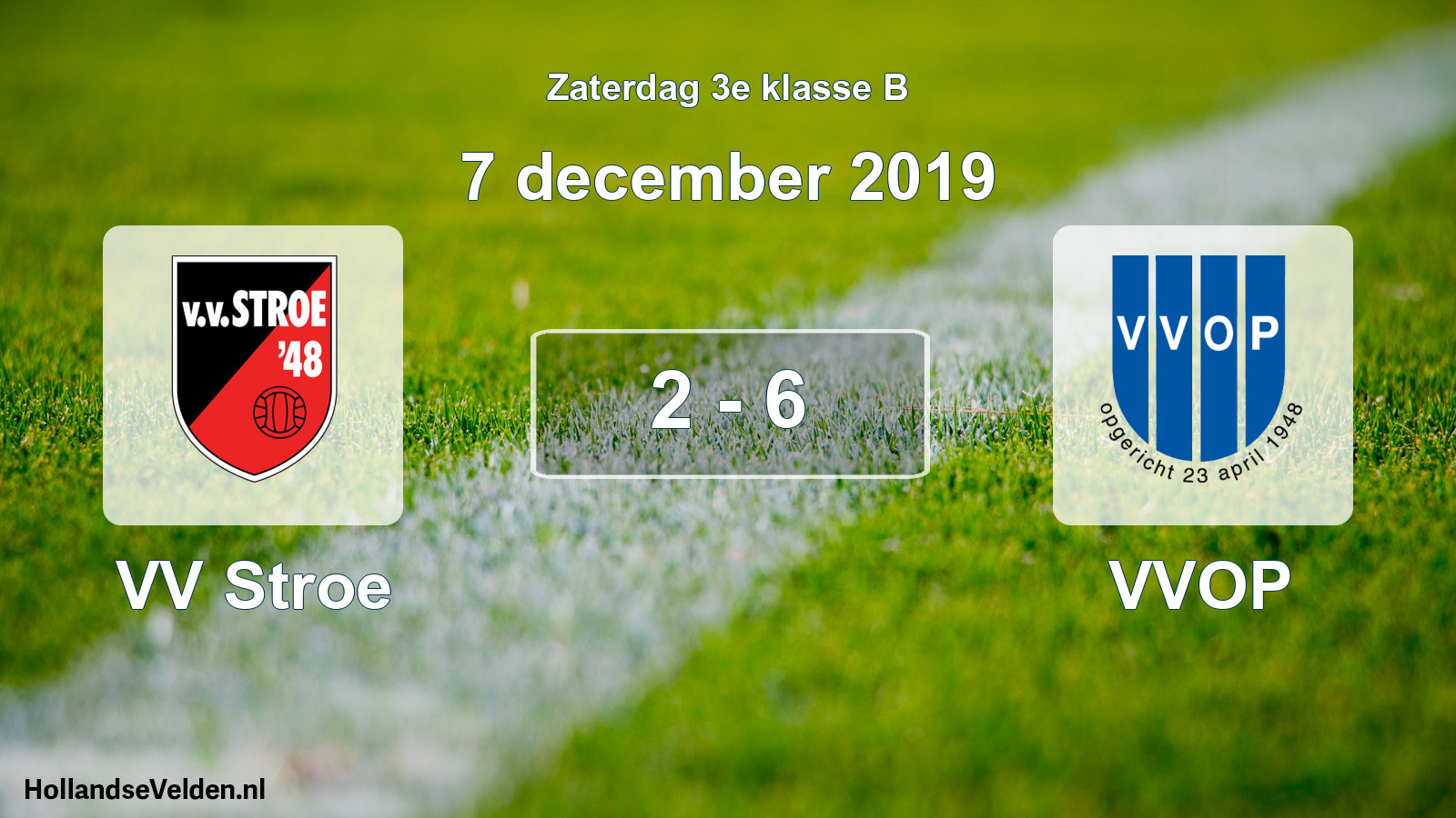 Total number of matches played: VV Stroe - VVOP 2 - 6 (7 December 2019)