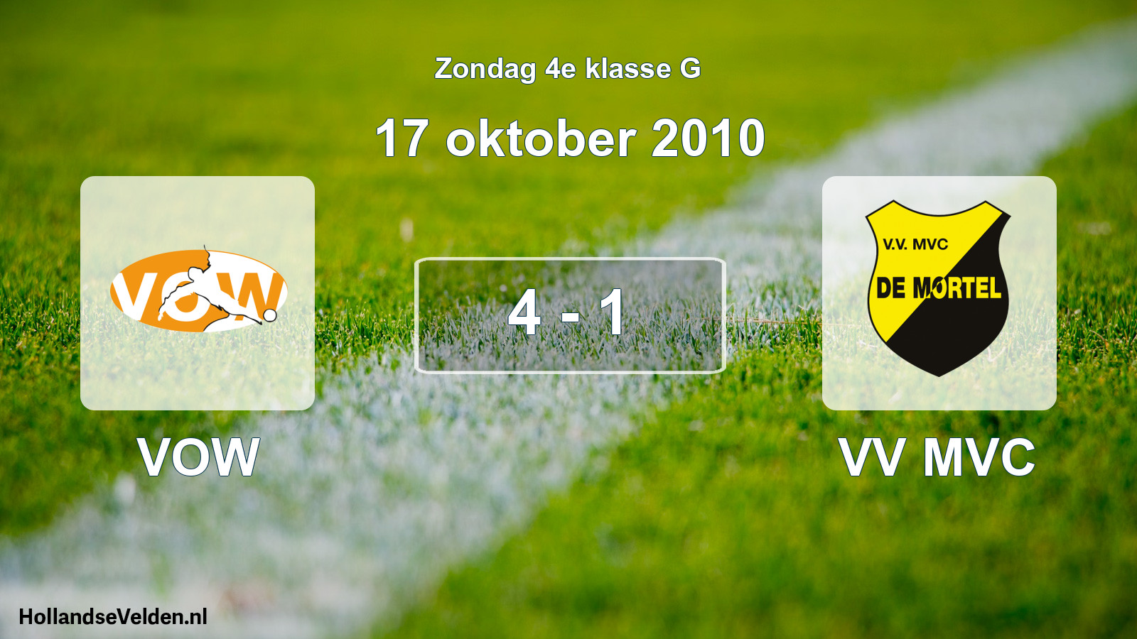 Total number of matches played: VOW - VV MVC 4 - 1 (17 October 2010)