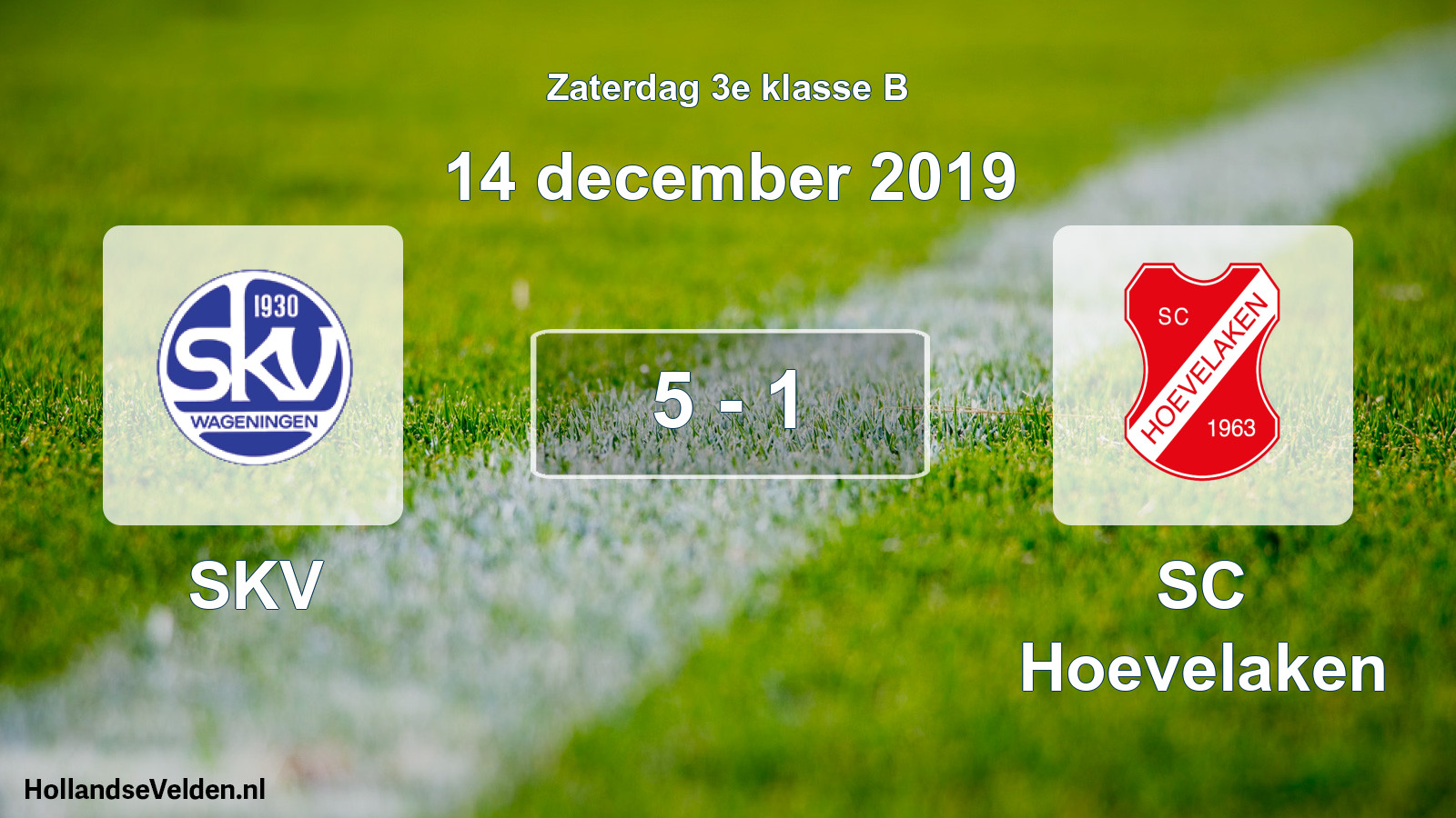 Total number of matches played: SKV - SC Hoevelaken 5 - 1 (14 December 2019)