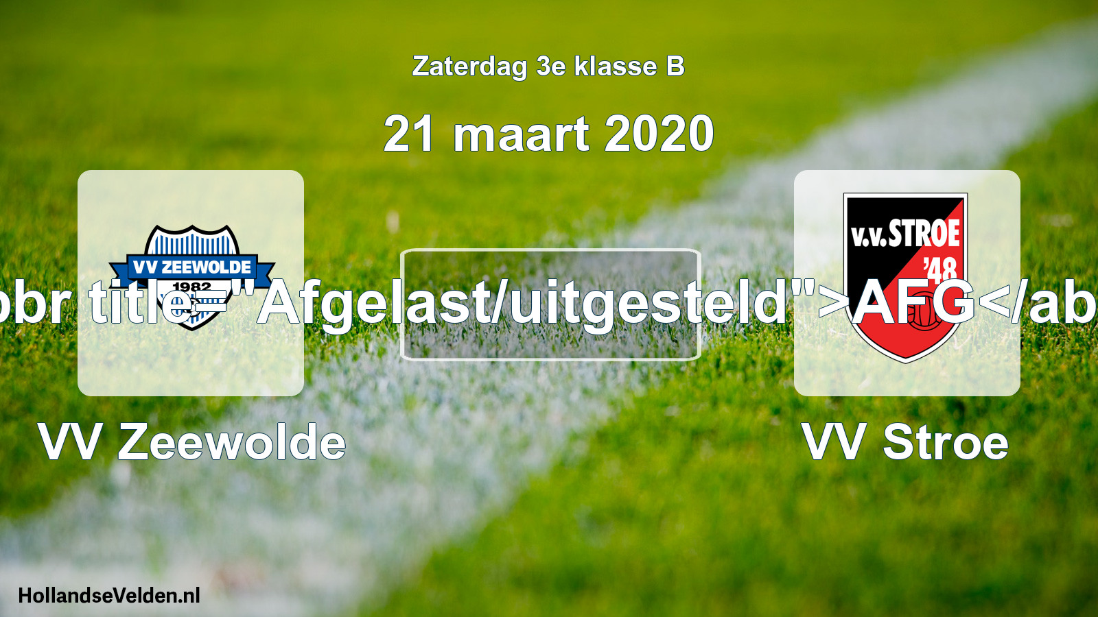 Scheduled Match: VV Zeewolde - VV Stroe (21 March 2020)