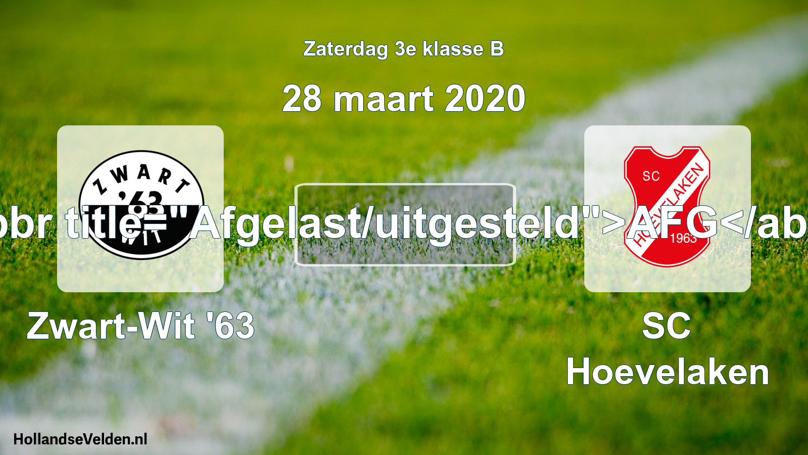 Scheduled Match: Zwart-Wit '63 - SC Hoevelaken (28 March 2020)