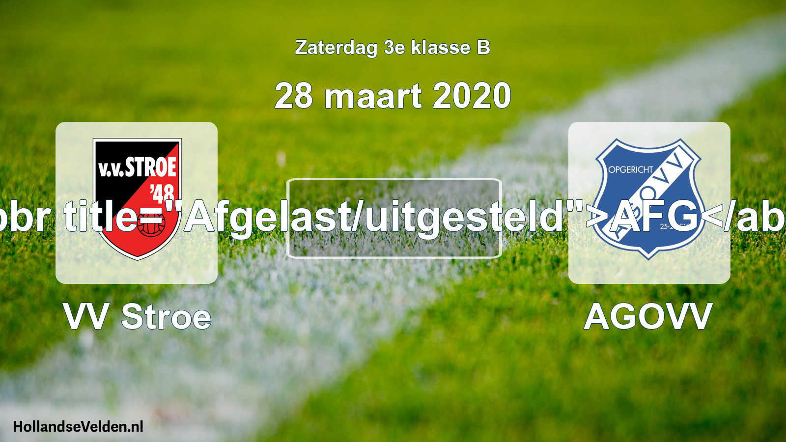 Scheduled Match: VV Stroe - AGOVV (28 March 2020)