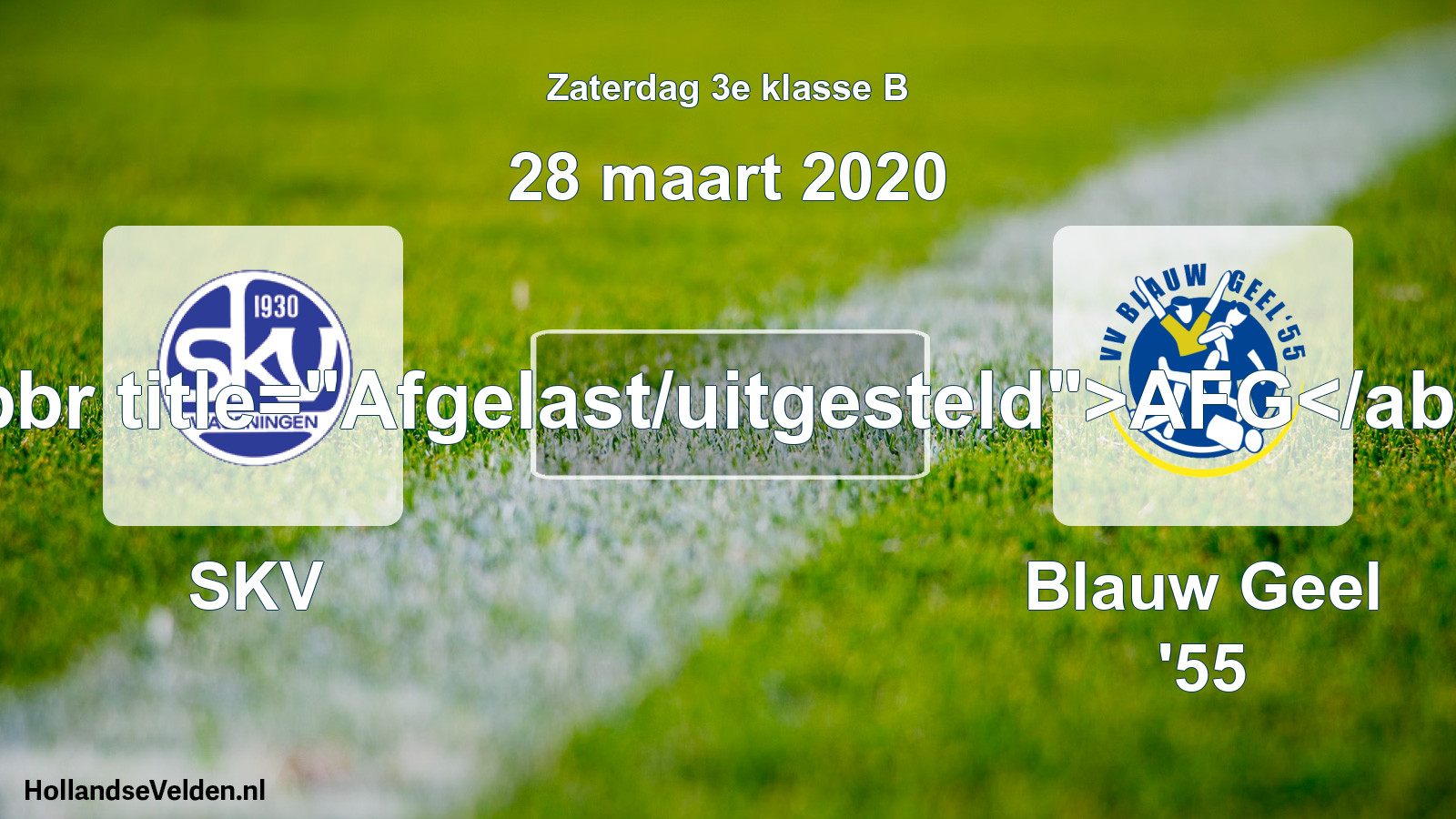 Scheduled Match: SKV - Blauw Geel '55 (28 March 2020)