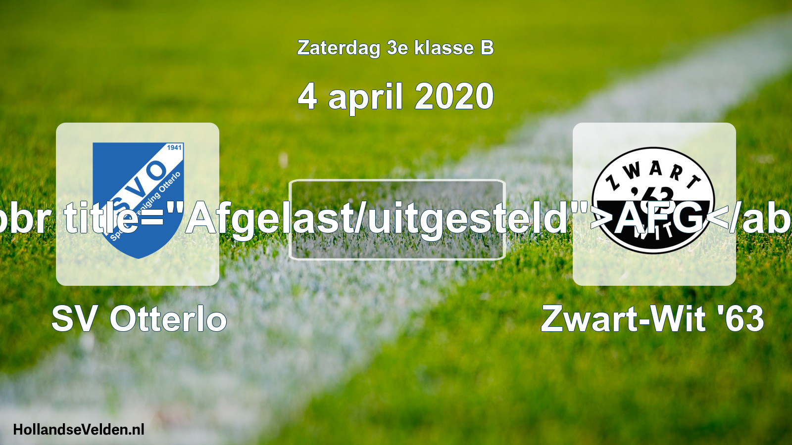 Scheduled Match: SV Otterlo - Zwart-Wit '63 (4 April 2020)