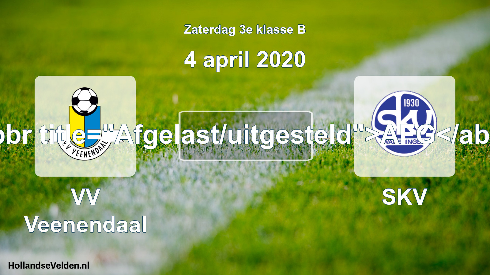 Scheduled Match: VV Veenendaal - SKV (4 April 2020)