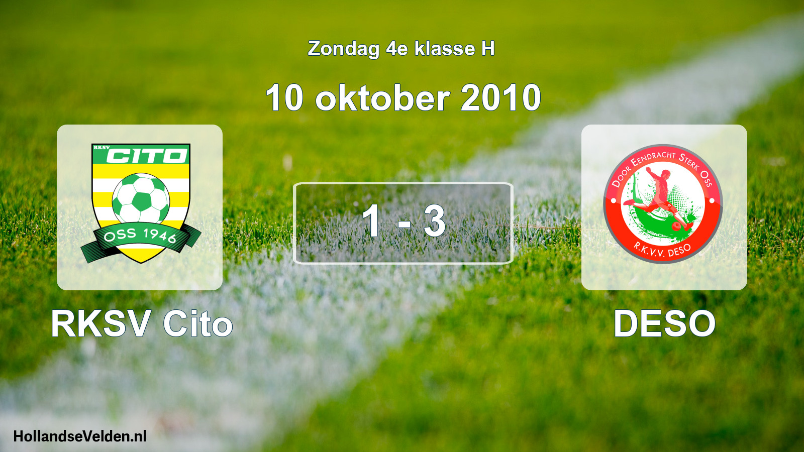 Total number of matches played: RKSV Cito - DESO 1 - 3 (10 October 2010)
