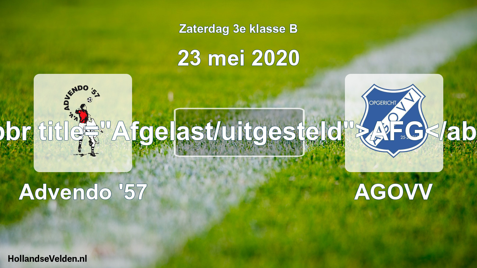 Scheduled Match: Advendo '57 - AGOVV (23 May 2020)