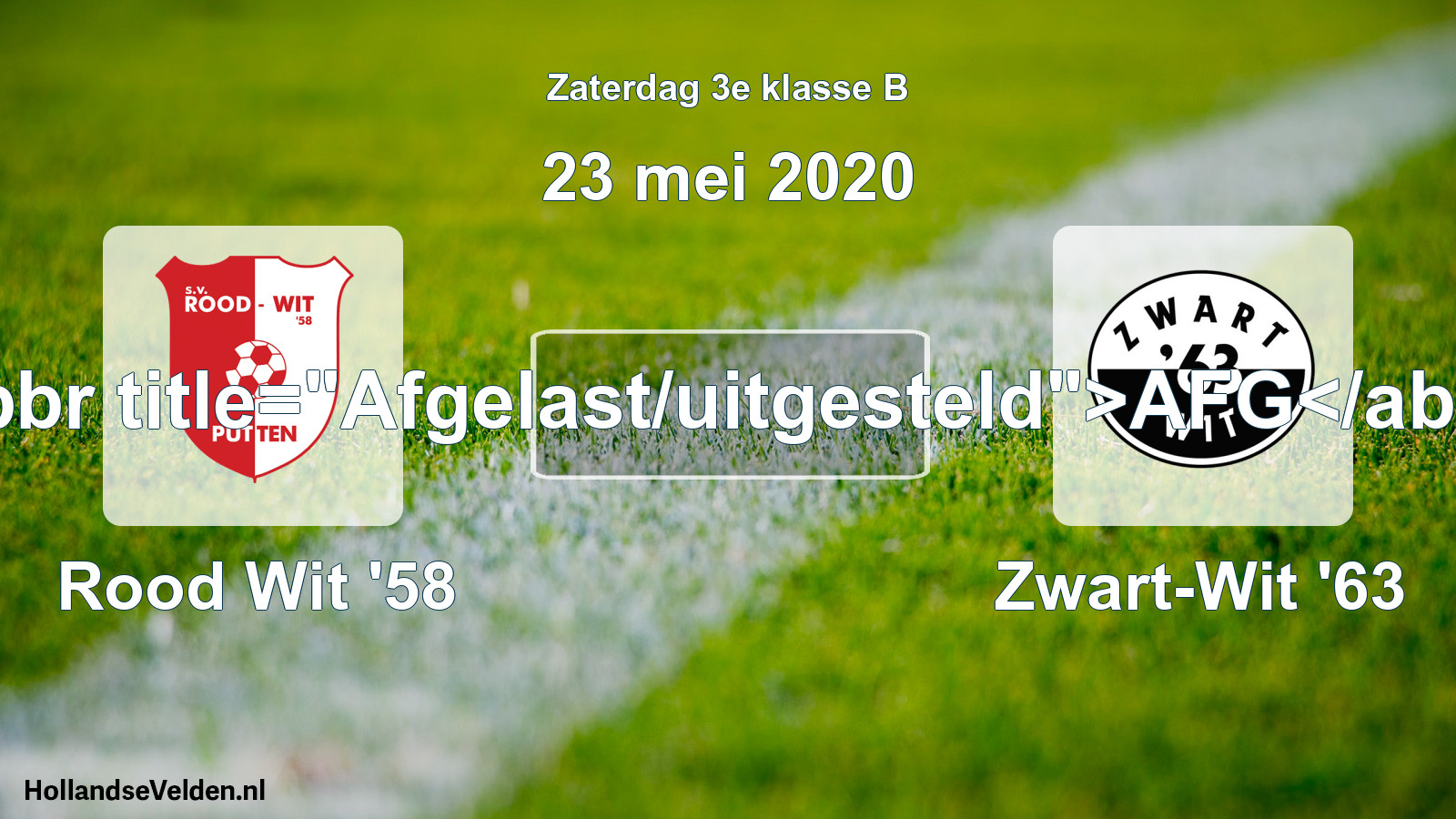 Scheduled Match: Rood Wit '58 - Zwart-Wit '63 (23 May 2020)