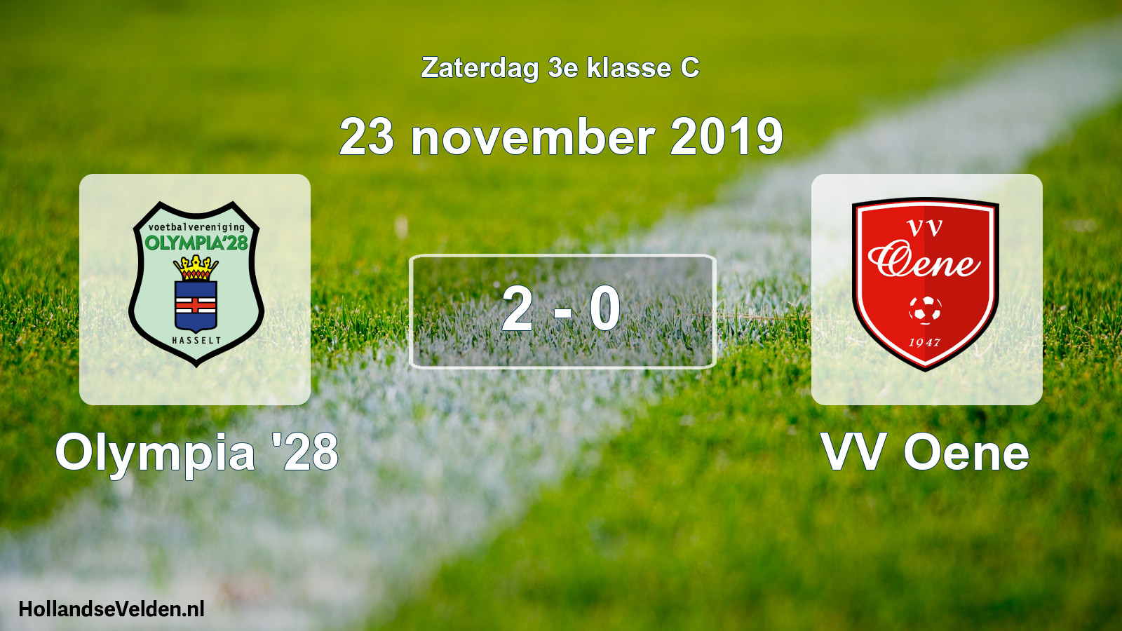 Total number of matches played: Olympia '28 - VV Oene 2 - 0 (23 November 2019)