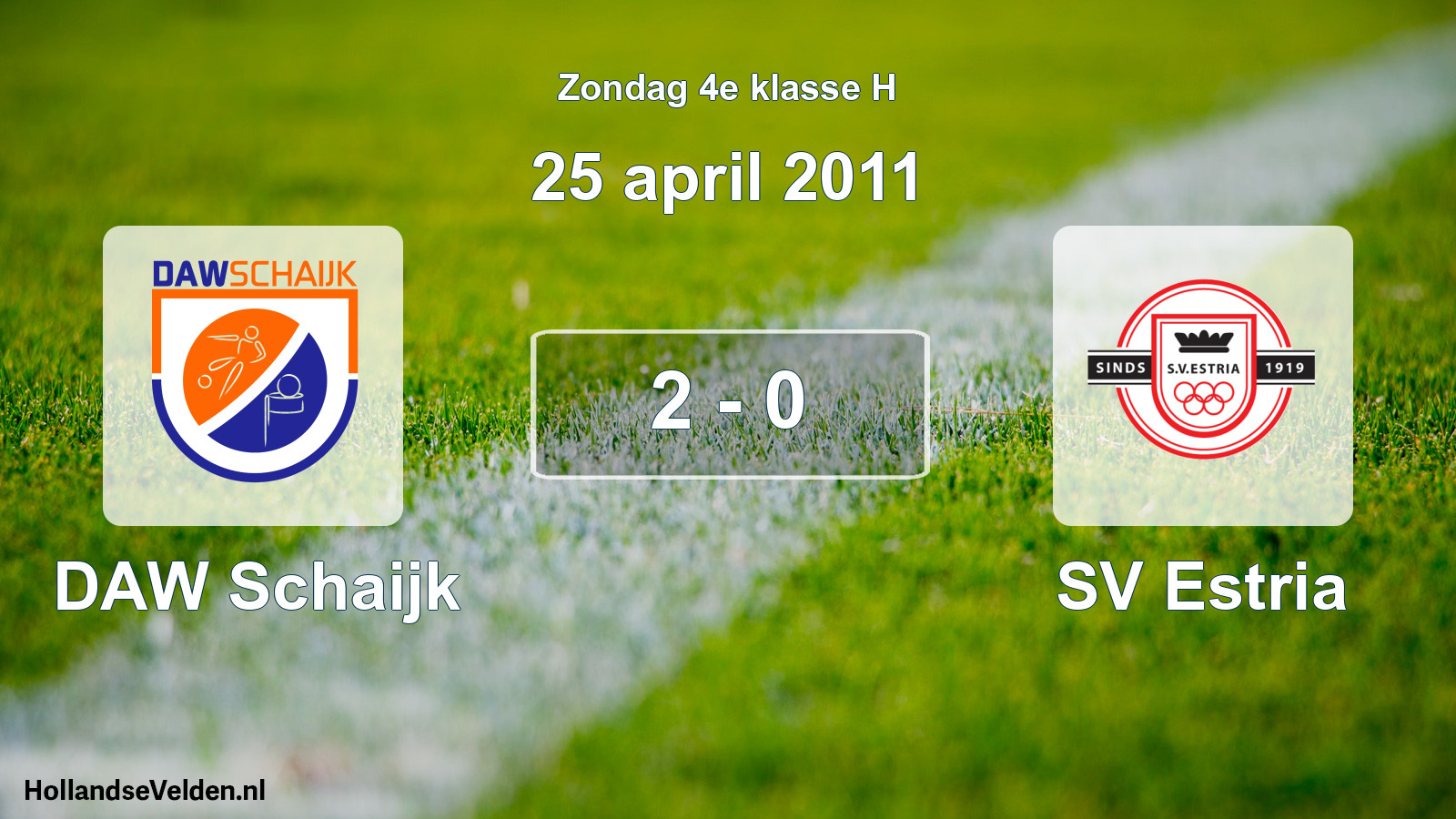 Total number of matches played: DAW Schaijk - SV Estria 2 - 0 (25 April 2011)